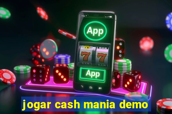 jogar cash mania demo